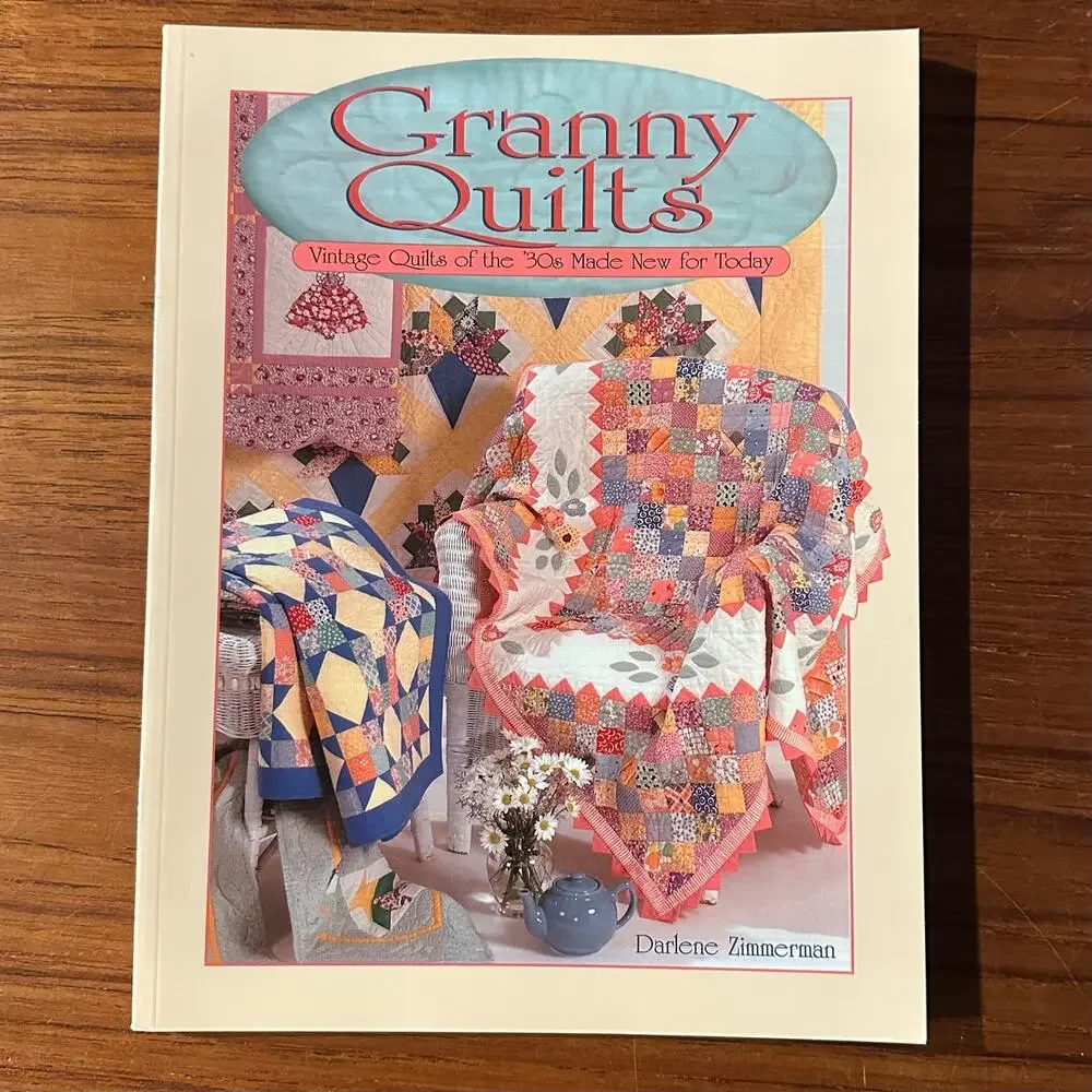 Granny Quilts Pattern Book Quilts of the '30s